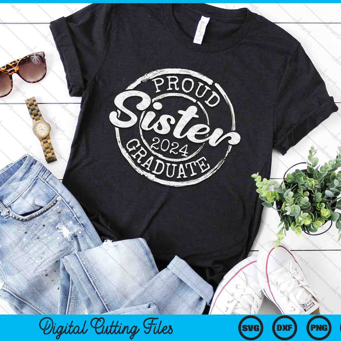 Proud Sister Of A Senior 2024 Graduate Class Stamp Graduation SVG PNG Digital Cutting Files Proud Sister Of A Senior 2024 Graduate Class Stamp Graduation SVG PNG Digital Cutting Files