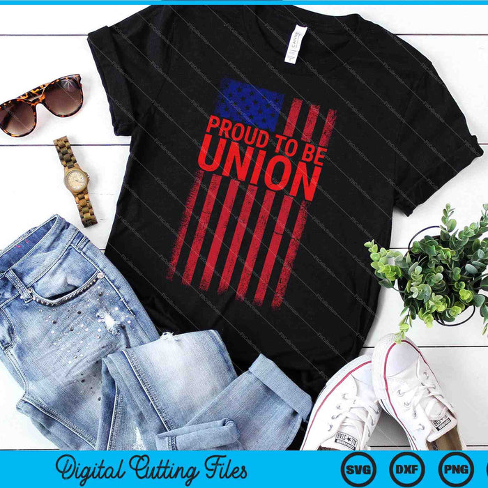 Proud To Be Union Workers Skilled Worker US Flag Labor Day SVG PNG Digital Cutting Files Proud To Be Union Workers Skilled Worker US Flag Labor Day SVG PNG Digital Cutting Files