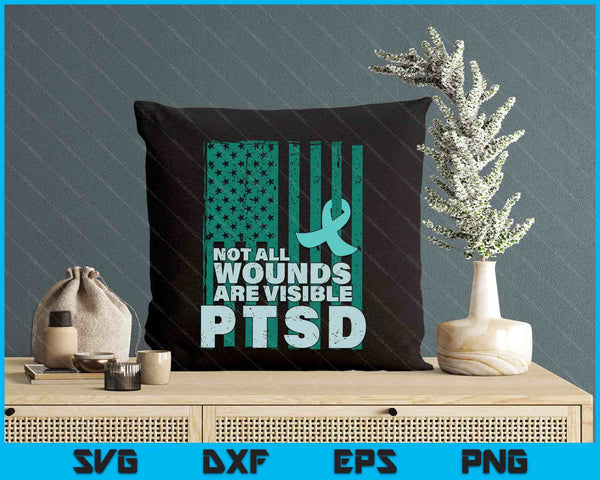 Ptsd Awareness Not All Wounds Are Visible Teal Ribbon Flag SVG PNG Digital Printable Files