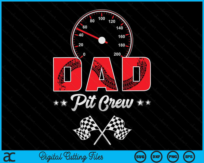 Race Car Birthday Party Racing Family Dad Pit Crew SVG PNG Digital Printable Files Race Car Birthday Party Racing Family Dad Pit Crew SVG PNG Digital Printable Files