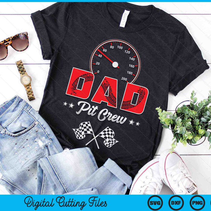 Race Car Birthday Party Racing Family Dad Pit Crew SVG PNG Digital Printable Files Race Car Birthday Party Racing Family Dad Pit Crew SVG PNG Digital Printable Files