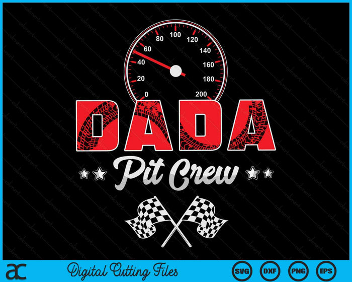 Race Car Birthday Party Racing Family Dada Pit Crew SVG PNG Digital Printable Files Race Car Birthday Party Racing Family Dada Pit Crew SVG PNG Digital Printable Files