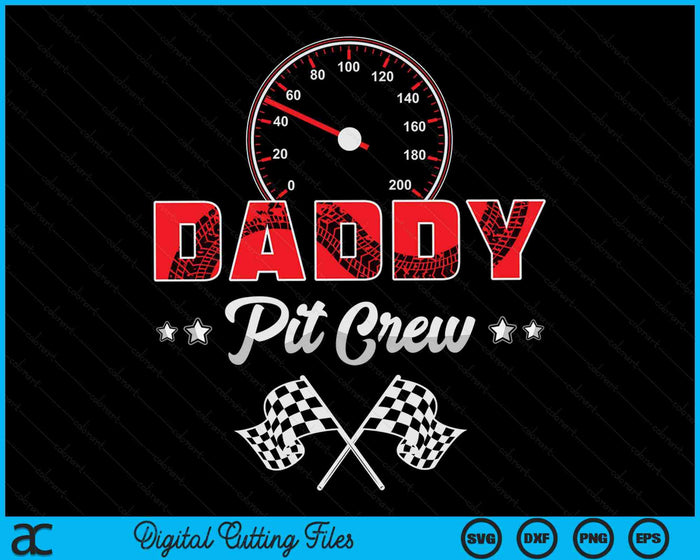 Race Car Birthday Party Racing Family Daddy Pit Crew SVG PNG Digital Printable Files Race Car Birthday Party Racing Family Daddy Pit Crew SVG PNG Digital Printable Files