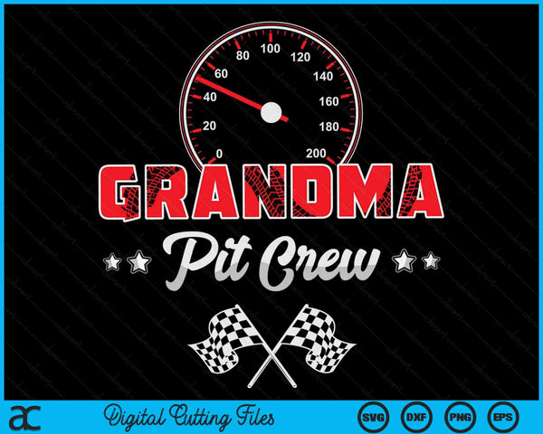 Race Car Birthday Party Racing Family Grandma Pit Crew SVG PNG Digital Printable Files