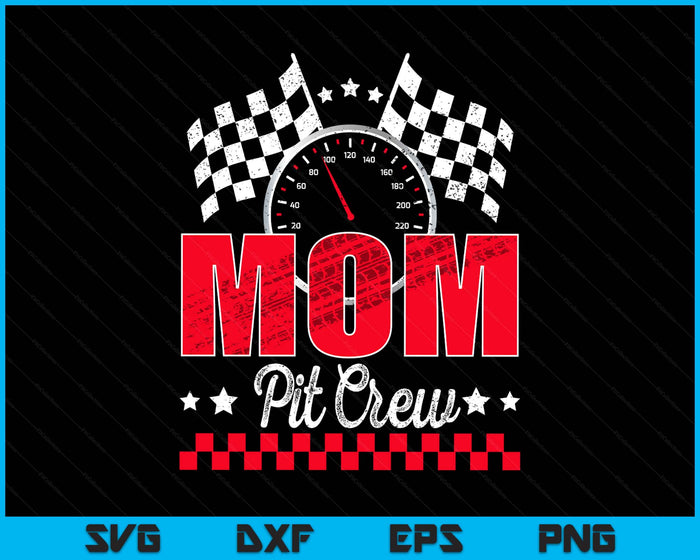 Race Car Birthday Party Racing Family Mom Pit Crew SVG PNG Digital Printable Files Race Car Birthday Party Racing Family Mom Pit Crew SVG PNG Digital Printable Files
