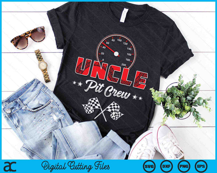 Race Car Birthday Party Racing Family Uncle Pit Crew SVG PNG Digital Printable Files Race Car Birthday Party Racing Family Uncle Pit Crew SVG PNG Digital Printable Files