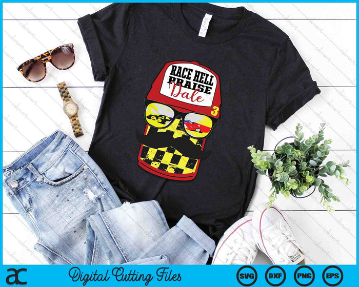 Race Hell Praise Dale SVG PNG Digital Cutting Files Race Hell Praise Dale SVG PNG Digital Cutting Files