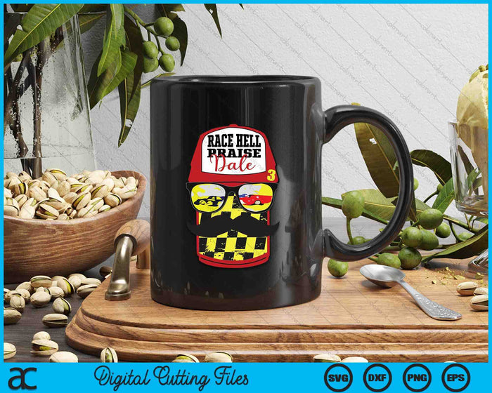 Race Hell Praise Dale SVG PNG Digital Cutting Files Race Hell Praise Dale SVG PNG Digital Cutting Files
