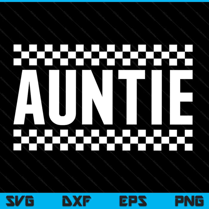 Racing Birthday Party Matching Family Race Car Pit Crew Auntie SVG PNG Digital Printable Files Racing Birthday Party Matching Family Race Car Pit Crew Auntie SVG PNG Digital Printable Files