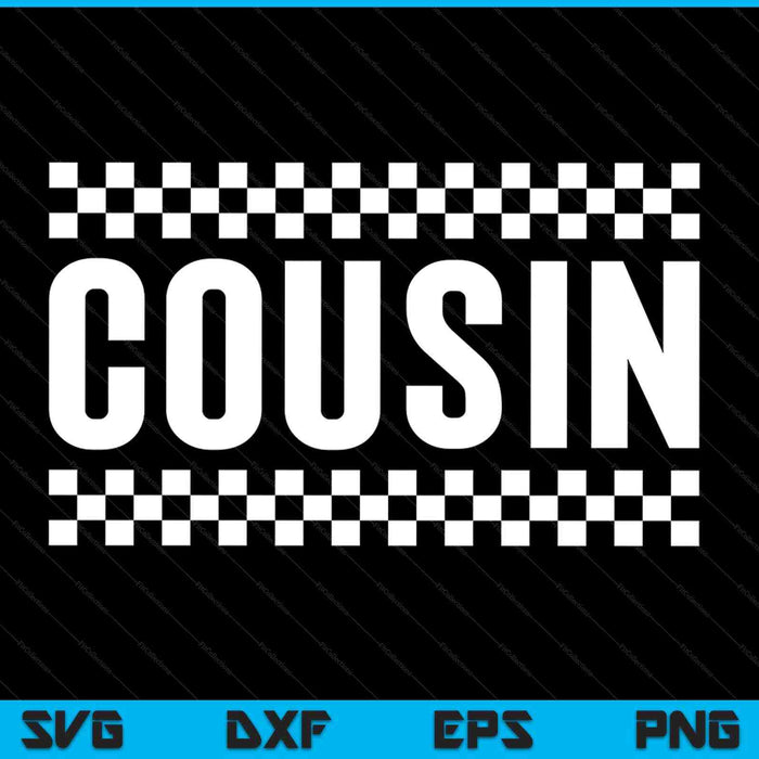 Racing Birthday Party Matching Family Race Car Pit Crew Cousin SVG PNG Digital Printable Files Racing Birthday Party Matching Family Race Car Pit Crew Cousin SVG PNG Digital Printable Files