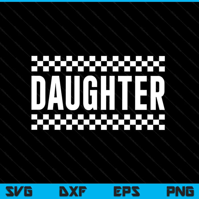 Racing Birthday Party Matching Family Race Car Pit Crew Daughter SVG PNG Digital Printable Files Racing Birthday Party Matching Family Race Car Pit Crew Daughter SVG PNG Digital Printable Files