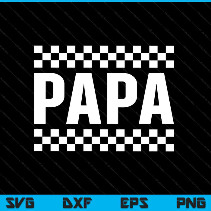 Racing Birthday Party Matching Family Race Car Pit Crew Papa SVG PNG Digital Printable Files Racing Birthday Party Matching Family Race Car Pit Crew Papa SVG PNG Digital Printable Files