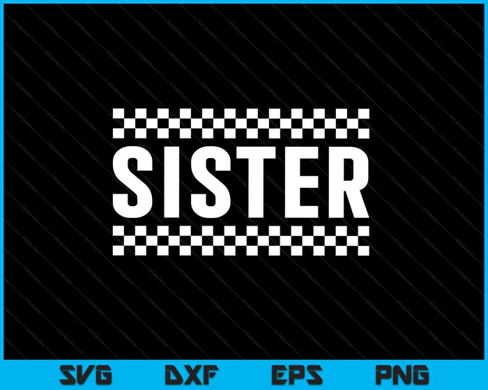 Racing Birthday Party Matching Family Race Car Pit Crew Sister SVG PNG Digital Printable Files Racing Birthday Party Matching Family Race Car Pit Crew Sister SVG PNG Digital Printable Files