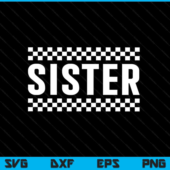 Racing Birthday Party Matching Family Race Car Pit Crew Sister SVG PNG Digital Printable Files Racing Birthday Party Matching Family Race Car Pit Crew Sister SVG PNG Digital Printable Files