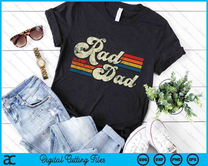 Rad Dad Retro Fathers Day SVG PNG Cutting Printable Files Rad Dad Retro Fathers Day SVG PNG Cutting Printable Files