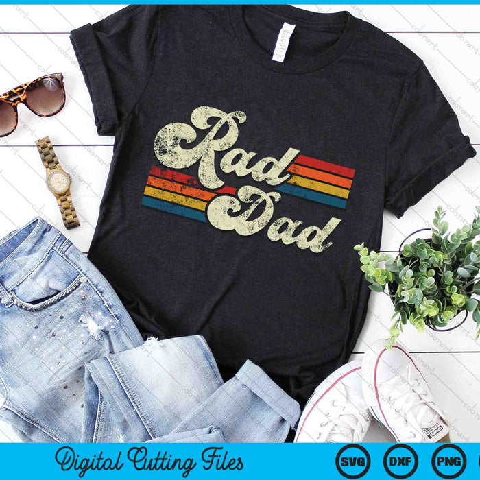 Rad Dad Retro Fathers Day SVG PNG Cutting Printable Files Rad Dad Retro Fathers Day SVG PNG Cutting Printable Files