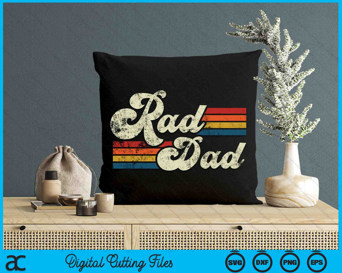 Rad Dad Retro Fathers Day SVG PNG Cutting Printable Files Rad Dad Retro Fathers Day SVG PNG Cutting Printable Files