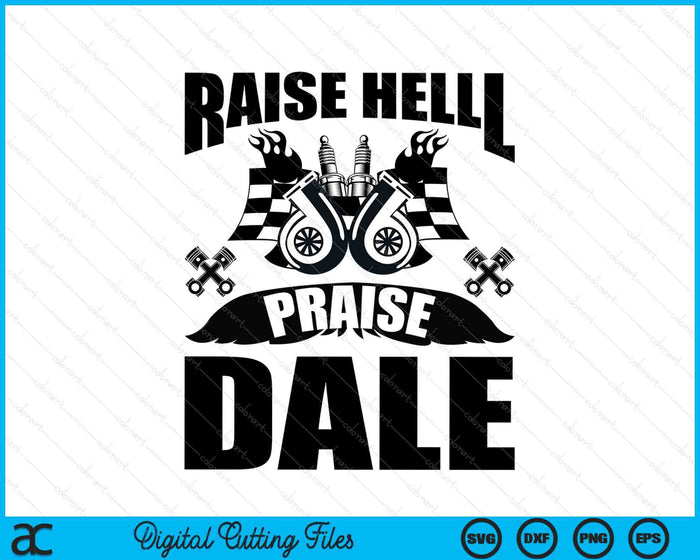 Raise Hell Praise Dale SVG PNG Digital Files Raise Hell Praise Dale SVG PNG Digital Files