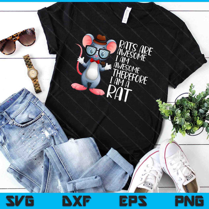 Rats Are Awesome Funny Rat Lover Apparel SVG PNG Digital Printable Files Rats Are Awesome Funny Rat Lover Apparel SVG PNG Digital Printable Files