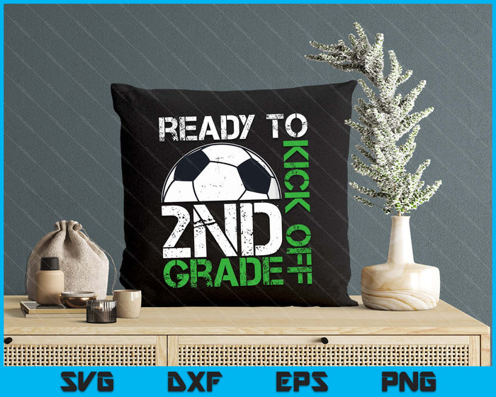 Ready To Kick Off 2nd Grade Kids Teacher First Day Of School SVG PNG Digital Cutting Files Ready To Kick Off 2nd Grade Kids Teacher First Day Of School SVG PNG Digital Cutting Files