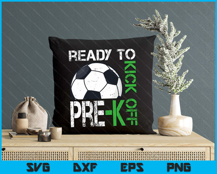 Ready To Kick Off Pre-K Kids Teacher First Day Of School SVG PNG Digital Cutting Files Ready To Kick Off Pre-K Kids Teacher First Day Of School SVG PNG Digital Cutting Files
