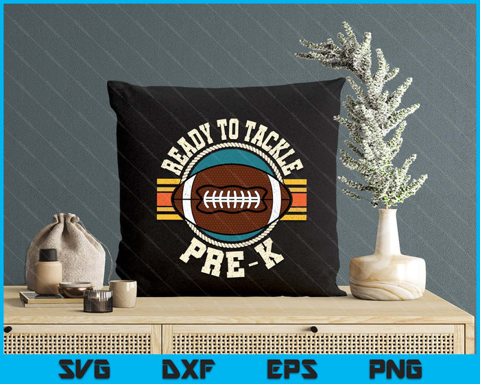 Ready To Tackle Pre-K Football First Day Boys Toddlers SVG PNG Digital Printable Files Ready To Tackle Pre-K Football First Day Boys Toddlers SVG PNG Digital Printable Files