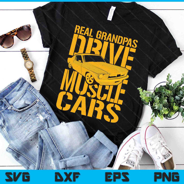 Real Grandpas Drive Muscle Cars Retro Classic Muscle Car SVG PNG Digital Printable Files Real Grandpas Drive Muscle Cars Retro Classic Muscle Car SVG PNG Digital Printable Files