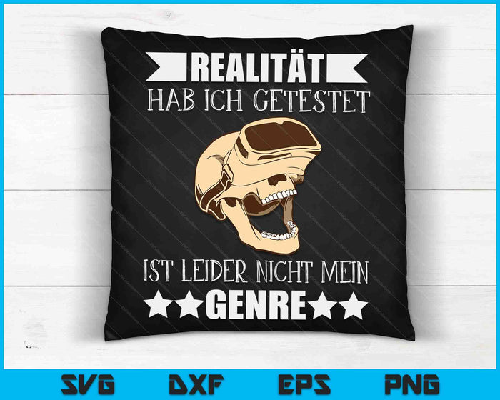 Realitat Hab Ich Getestet Ist Leider Nicht Mein Genre VR Halloween SVG PNG Digital Cutting Files Realitat Hab Ich Getestet Ist Leider Nicht Mein Genre VR Halloween SVG PNG Digital Cutting Files