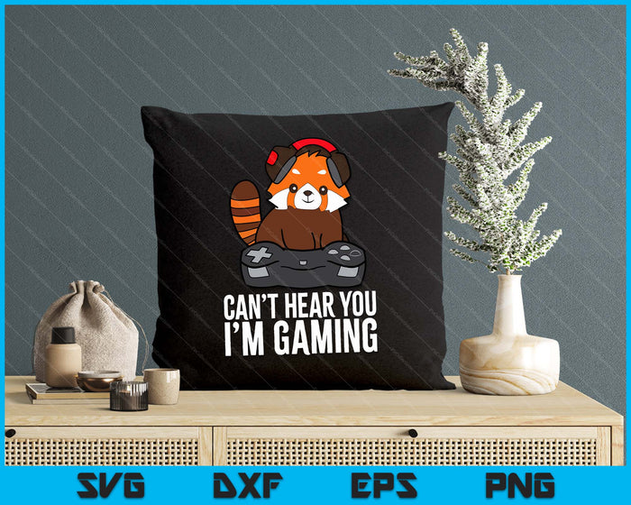 Red Panda Gaming Can't Hear You I'm Gaming Red Panda SVG PNG Digital Cutting Files Red Panda Gaming Can't Hear You I'm Gaming Red Panda SVG PNG Digital Cutting Files