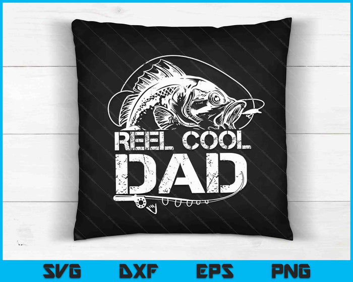 Reel Cool Dad Fishing SVG PNG Digital Cutting Files Reel Cool Dad Fishing SVG PNG Digital Cutting Files