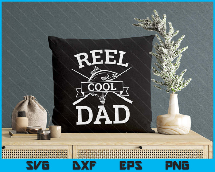 Reel Cool Dad For Fishing Father's Day Birthday Christmas SVG PNG Digital Cutting Files Reel Cool Dad For Fishing Father's Day Birthday Christmas SVG PNG Digital Cutting Files