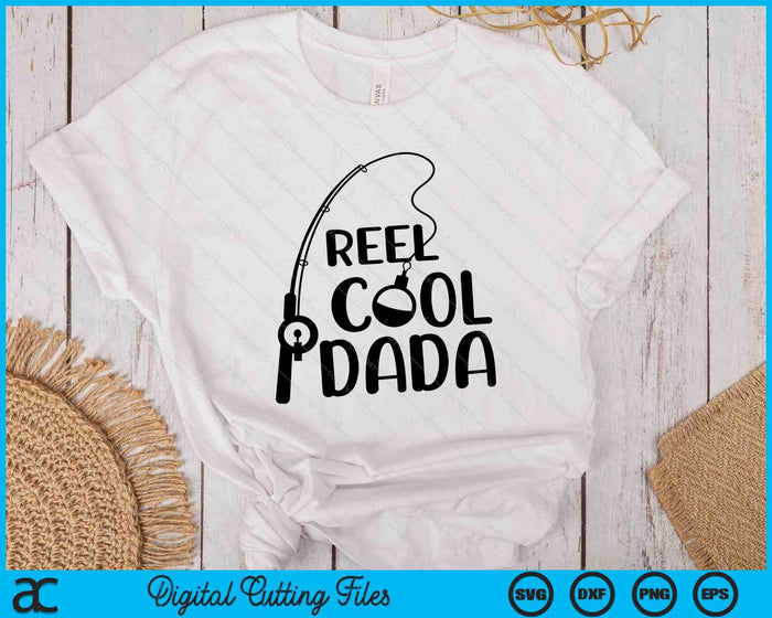 Reel Cool Dada Father's Day SVG PNG Digital Cutting Files Reel Cool Dada Father's Day SVG PNG Digital Cutting Files