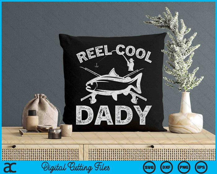 Reel Cool Dady Father's Day SVG PNG Digital Cutting Files Reel Cool Dady Father's Day SVG PNG Digital Cutting Files