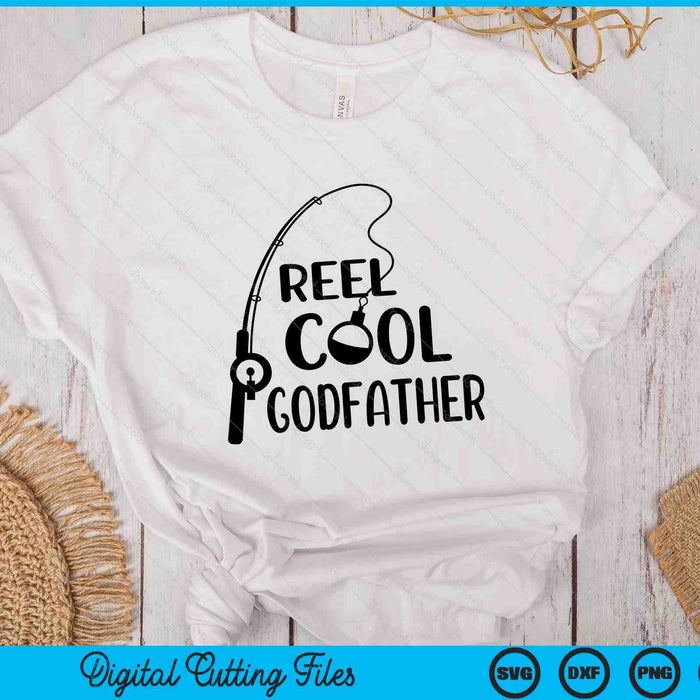 Reel Cool Godfather Father's Day SVG PNG Digital Cutting Files Reel Cool Godfather Father's Day SVG PNG Digital Cutting Files