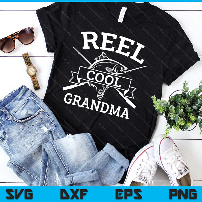 Reel Cool Grandma For Fishing Mother's Day Birthday Christmas SVG PNG Digital Cutting Files Reel Cool Grandma For Fishing Mother's Day Birthday Christmas SVG PNG Digital Cutting Files