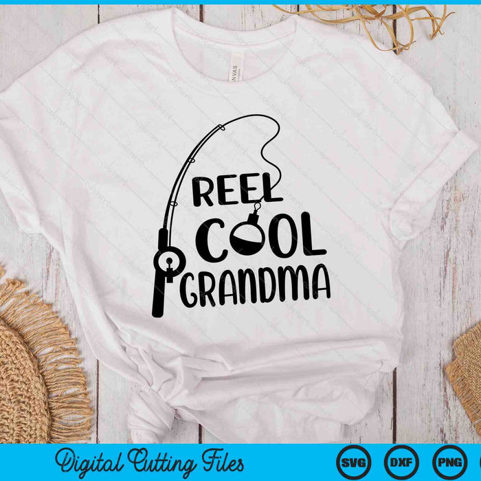 Reel Cool Grandma Mother's Day SVG PNG Digital Cutting Files Reel Cool Grandma Mother's Day SVG PNG Digital Cutting Files