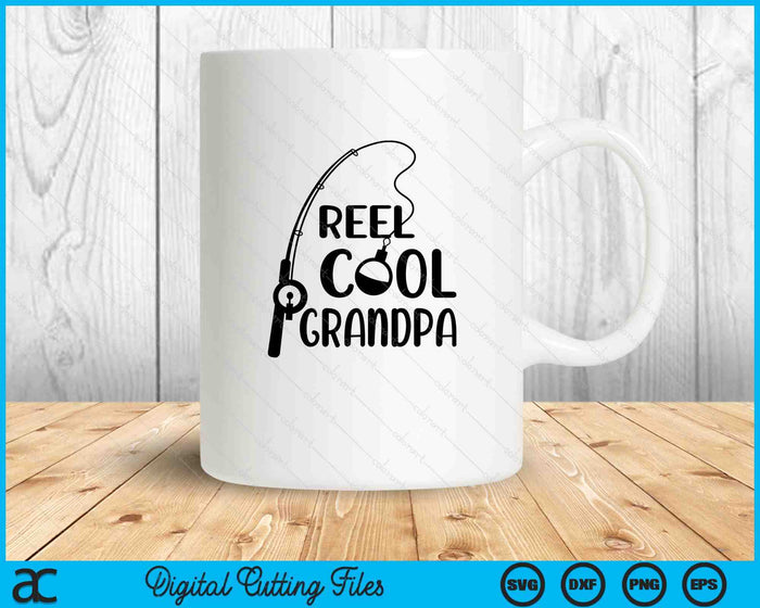 Reel Cool Grandpa Father's Day SVG PNG Digital Cutting Files Reel Cool Grandpa Father's Day SVG PNG Digital Cutting Files