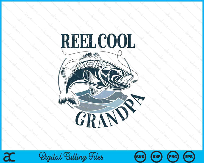 Reel Cool Grandpa Fishing Dad Gifts Father's Day Fisherman SVG PNG Digital Printable Files Reel Cool Grandpa Fishing Dad Gifts Father's Day Fisherman SVG PNG Digital Printable Files