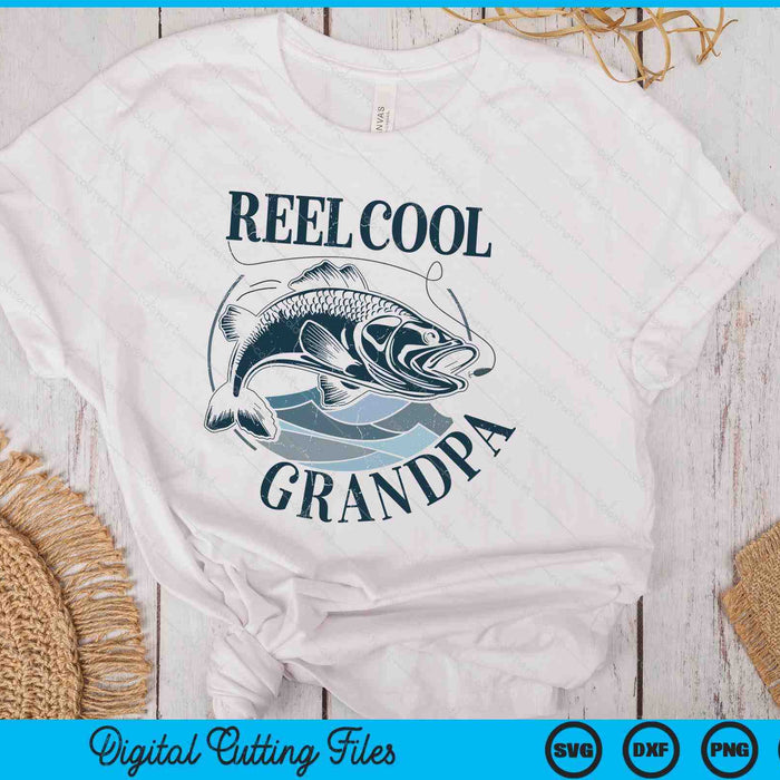 Reel Cool Grandpa Fishing Dad Gifts Father's Day Fisherman SVG PNG Digital Printable Files Reel Cool Grandpa Fishing Dad Gifts Father's Day Fisherman SVG PNG Digital Printable Files