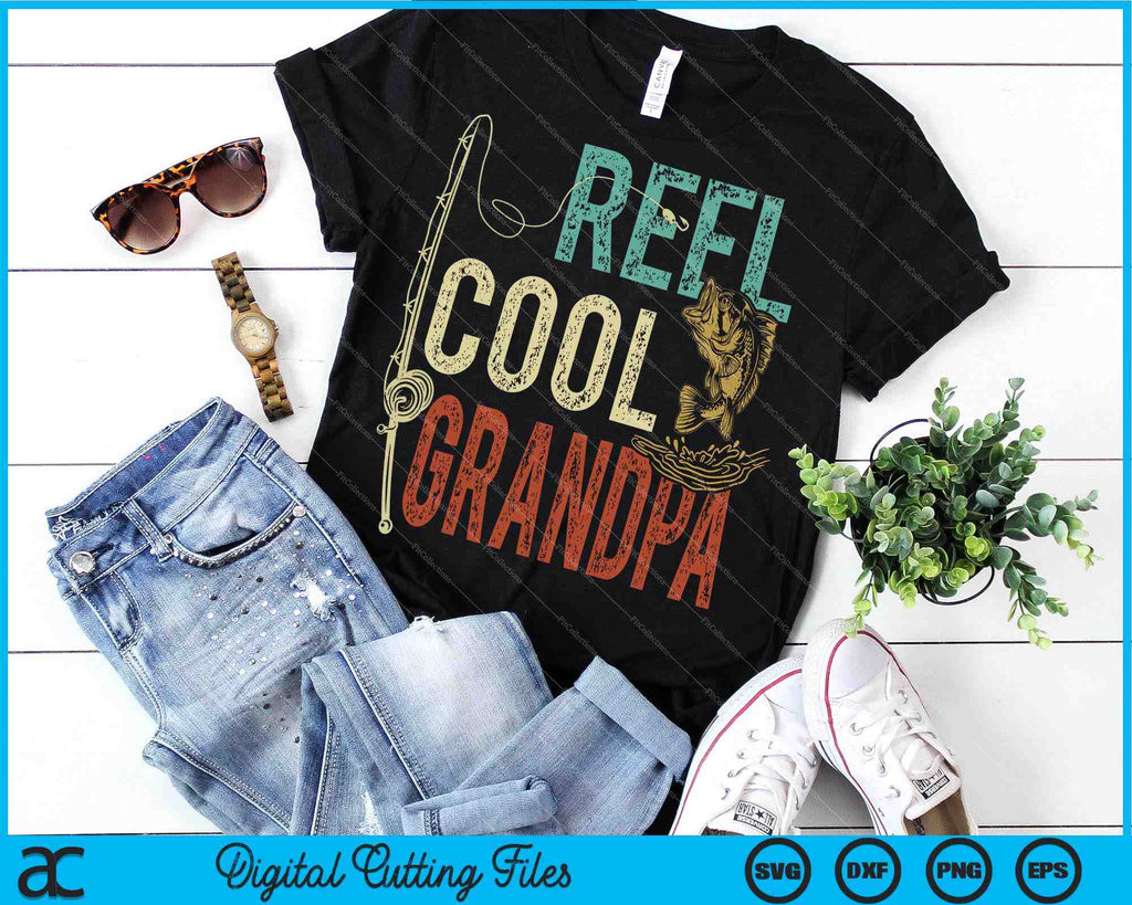 Reel Cool Grandpa Fishing Gift Father's Day Fisherman SVG PNG