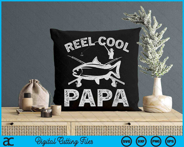 Reel Cool Papa Father's Day SVG PNG Digital Cutting Files Reel Cool Papa Father's Day SVG PNG Digital Cutting Files