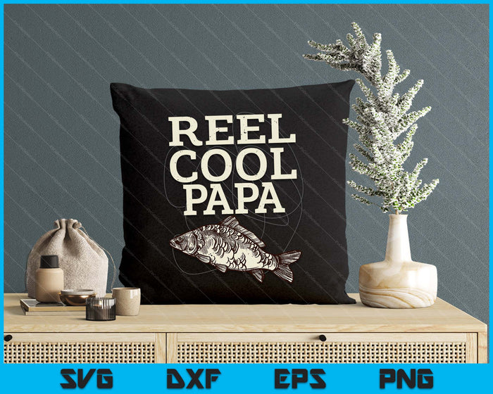 Reel Cool Papa Fly Fishing Walleye Fishing Pole SVG PNG Digital Cutting Files Reel Cool Papa Fly Fishing Walleye Fishing Pole SVG PNG Digital Cutting Files