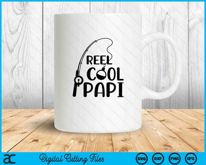 Reel Cool Papi Father's Day SVG PNG Digital Cutting Files Reel Cool Papi Father's Day SVG PNG Digital Cutting Files