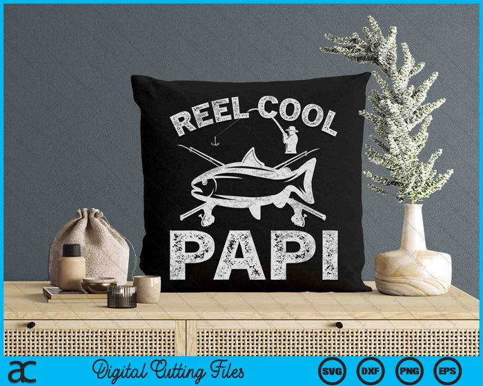Reel Cool Papi Father's Day SVG PNG Digital Cutting Files Reel Cool Papi Father's Day SVG PNG Digital Cutting Files