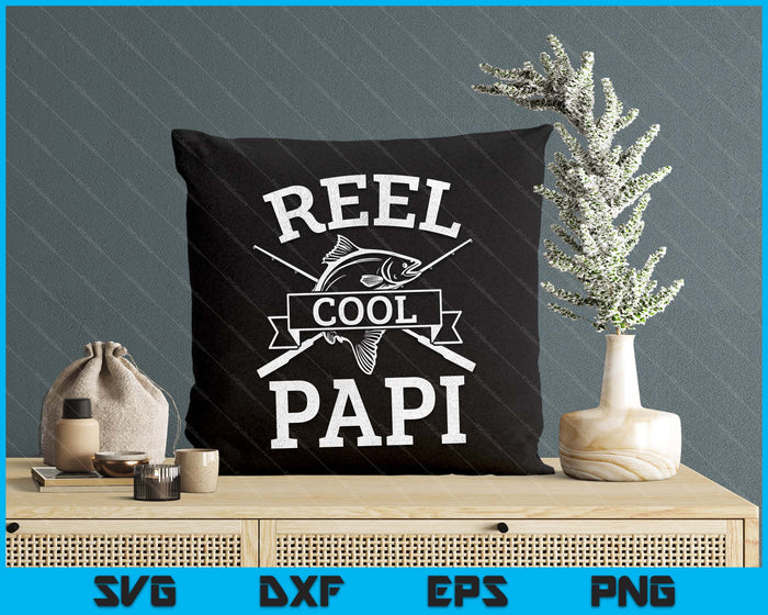 Reel Cool Papi For Fishing Father's Day Birthday Christmas SVG PNG Digital Cutting Files Reel Cool Papi For Fishing Father's Day Birthday Christmas SVG PNG Digital Cutting Files