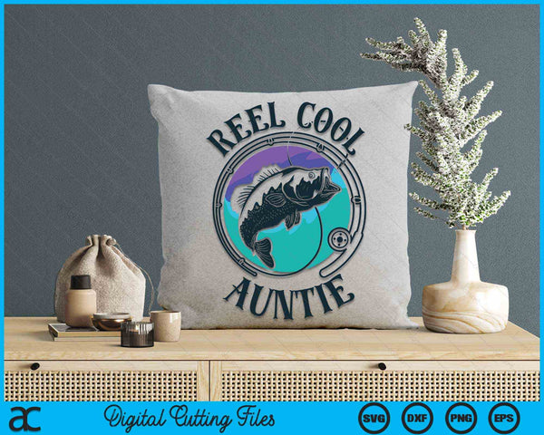 Reel Cool Auntie Fishing Auntie Gifts SVG PNG Digital Cutting File