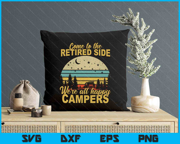 Retired Side We're Happy Campers SVG PNG Digital Printable Files