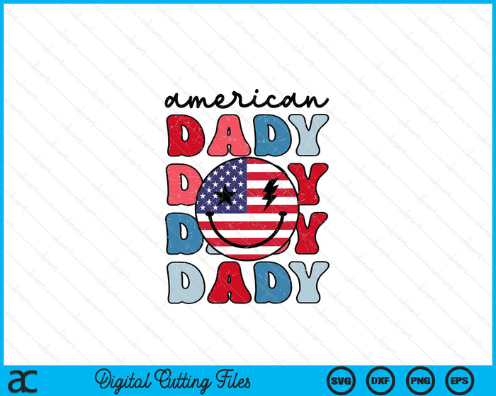 Retro American Dady American Flag Cute 4th Of July Patriotic SVG PNG Digital Cutting Files Retro American Dady American Flag Cute 4th Of July Patriotic SVG PNG Digital Cutting Files