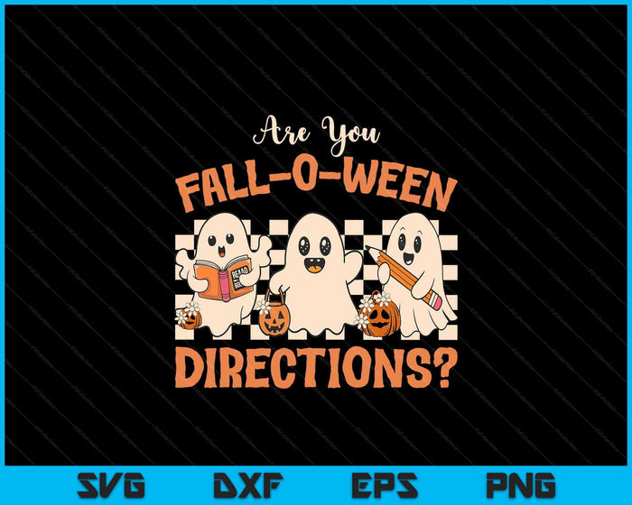 Retro Are You Fall O Ween Directions Teacher Halloween Ghost SVG PNG Digital Printable Files Retro Are You Fall O Ween Directions Teacher Halloween Ghost SVG PNG Digital Printable Files
