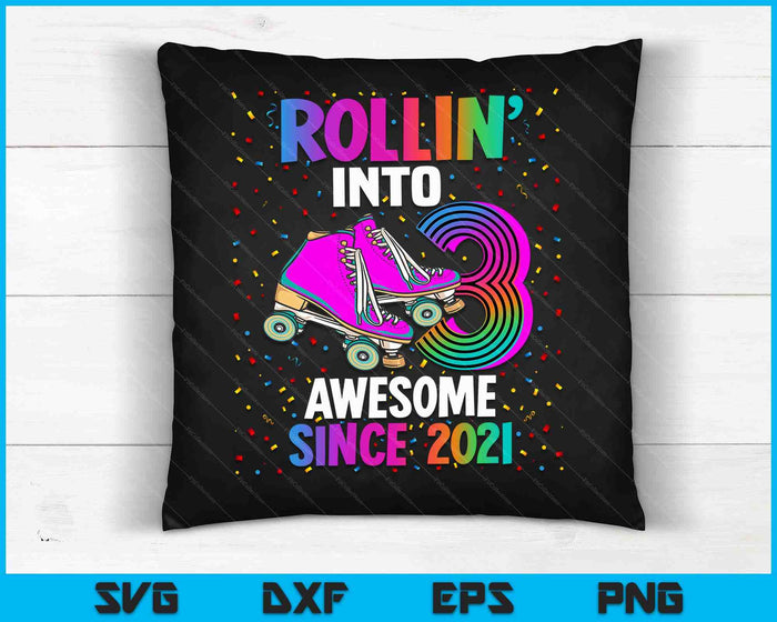 Rollin into 3 Awesome 2021 Roller Skating 3rd Birthday SVG PNG Digital Cutting Files